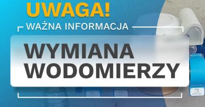 Wymiana wodomierzy w gminie będzie bezpłatna